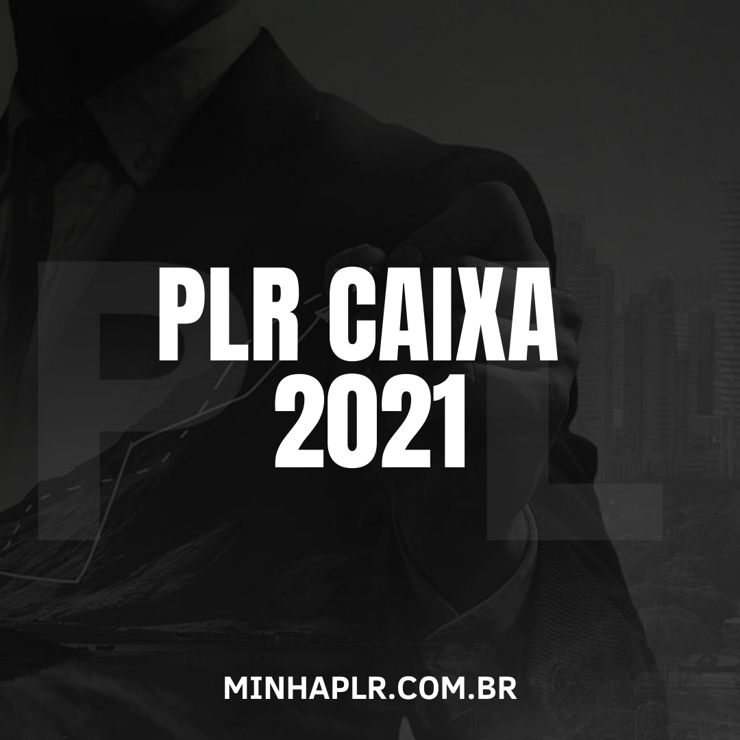 PLR Caixa 2021