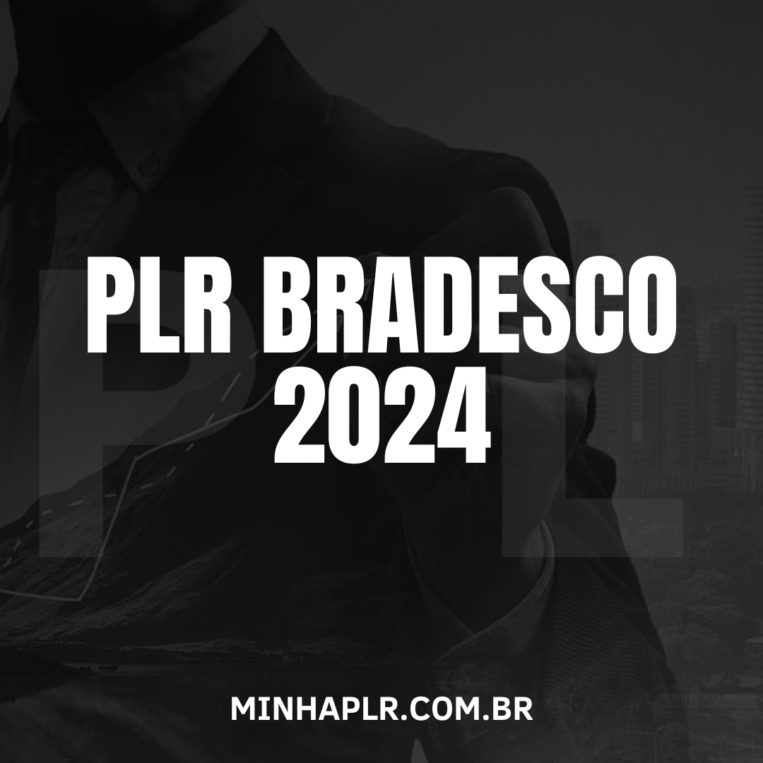 PLR Bradesco 2024